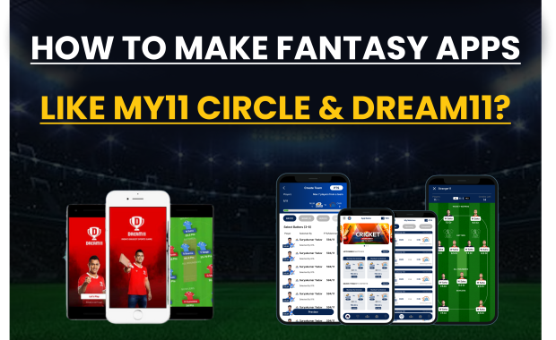 How to make Fantasy Apps like My11 Circle & Dream11? Development Cost, Features & Earnings