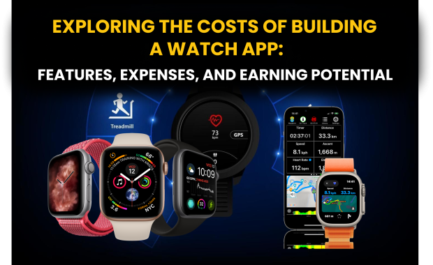 Exploring the Costs of Building a Watch App: Features, Expenses, and Earning Potential