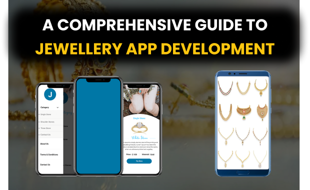 A Comprehensive Guide to Jewellery App Development